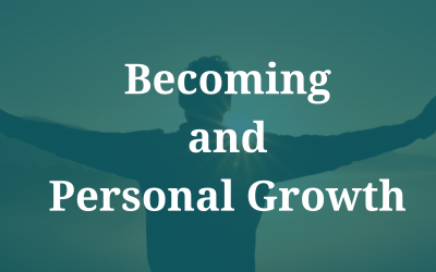 Becoming and Personal Growth