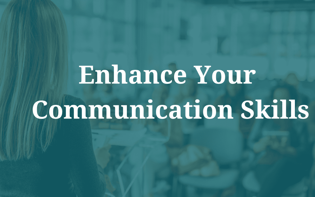 Enhance Your Communication Skills