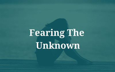 Fearing The Unknown